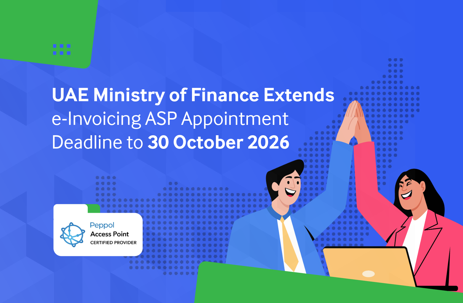 UAE Ministry of Finance Extends eInvoicing ASP Appointment Deadline to ...